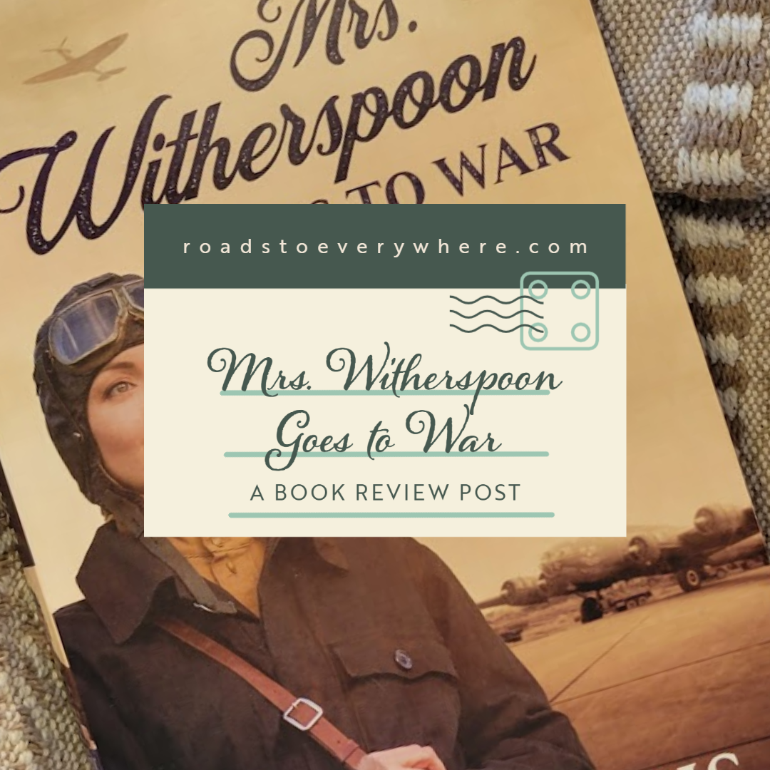 Mrs. Witherspoon Goes to War, a book review post.